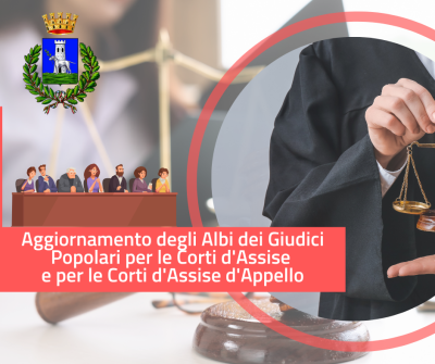 Aggiornamento Albi dei Giudici popolari di Corte d'Assise e Corte d'Assise d'...