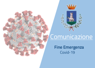 COVID-19: FINE DELLO STATO DI EMERGENZA