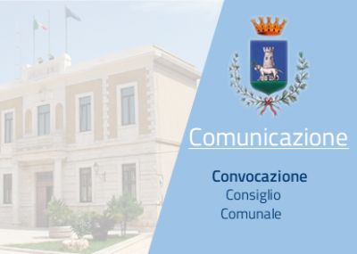 CONVOCAZIONE CONSIGLIO COMUNALE - ARGOMENTO AGGIUNTIVO